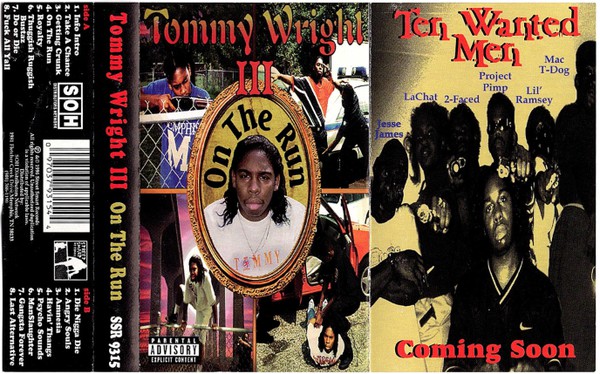 On The Run by Tommy Wright III (Tape 1996 Street Smart Records) in 